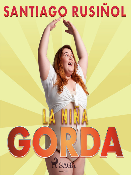 Title details for La niña gorda by Santiago Rusinol - Wait list